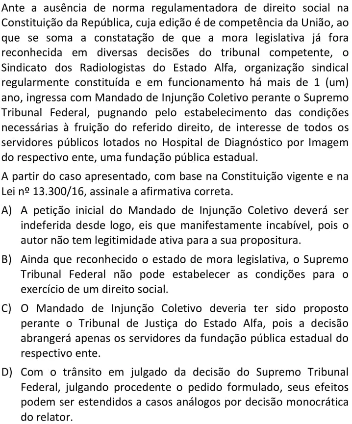 Ante a ausência de norma regulamentadora de direito social na Constituição da República, cuja edição é de competência da União