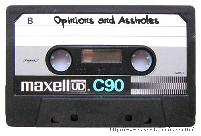 Opinions and Assholes