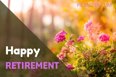 20 Best Happy Retirement Wishes Images With Quotes 2020