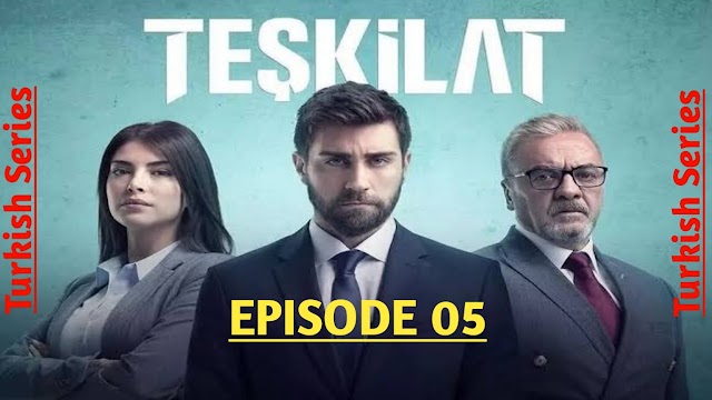 Teskilat Episode 5 Urdu Subtitles |The Organization Episode 5