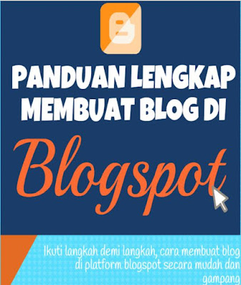 Panduan lengkap membuat blog di blogspot