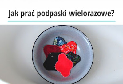 Jak prać podpaski wielorazowe?