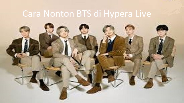 Cara Nonton BTS di Hypera Live