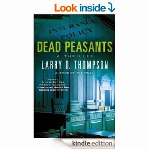 Book Review Dead Peasants A Thriller Larry D Thompson Miki S Hope