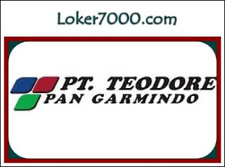 Lowongan Kerja Tasikmalaya PT Teodore Pan Garmindo Terbaru 2019