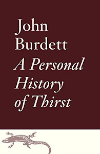 A Personal History of Thirst (English Edition)