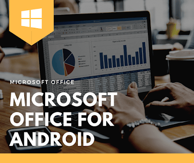 افضل تطبيق اوفيس من مايكروسوفت للاندرويد