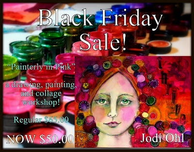 http://myemail.constantcontact.com/Arte-Village-Black-Friday-Sale-with-artist-Jodi-Ohl.html?soid=1113125652940&aid=-Ufe2YEzDtM