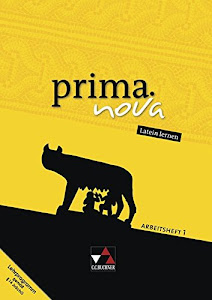 prima.nova Latein lernen / prima.nova AH 1: Gesamtkurs Latein / Zu den Lektionen 1-21 (prima.nova Latein lernen: Gesamtkurs Latein)