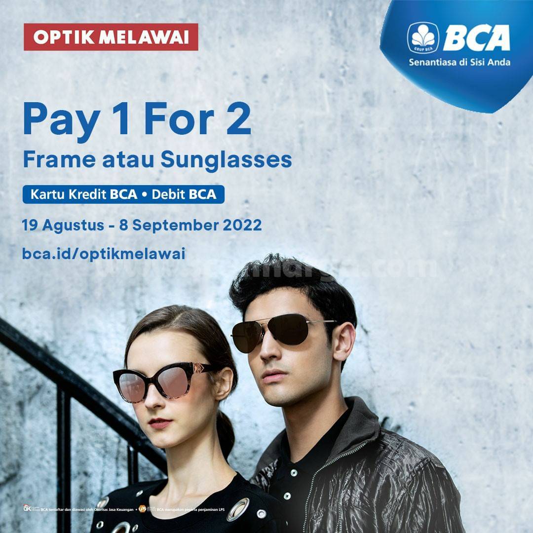 OPTIK MELAWAI x BCA Promo Pay 1 For 2 Frame or Sunglasses*