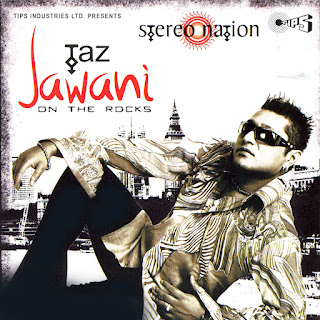 Jawani On The Rocks - Taz Stereo Nation - [DFLAC - 2008] - [16-Bit - 44.1 kHz]