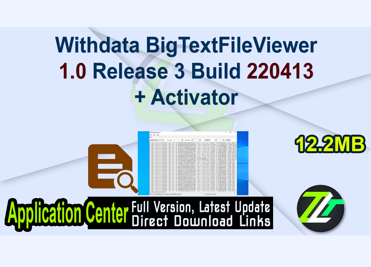 Withdata BigTextFileViewer 1.0 Release 3 Build 220413 + Activator