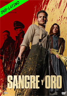 SANGRE Y ORO – BLOOD AND GOLD – DVD-5 – DUAL LATINO – 2023 – (VIP)