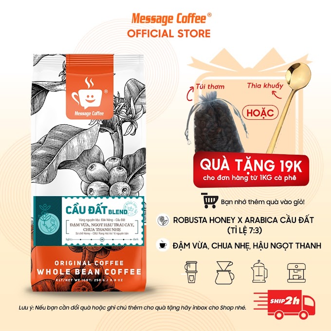 [ messagecoffee.official ] Cà phê nguyên chất Cầu Đất Blend rang mộc 100% thơm quyến rũ hậu ngọt đắng đầm dùng pha máy - pha phin từ Message Coffee