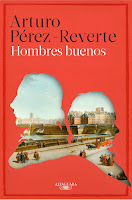 http://elbuhoentrelibros.blogspot.com.es/2015/03/hombres-buenos-arturo-perez-reverte.html