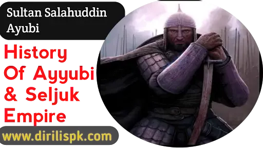 History Of Ayyubi And Seljuk Empir / Sultan Salahuddin Ayubi / Battle of Yasi Jam