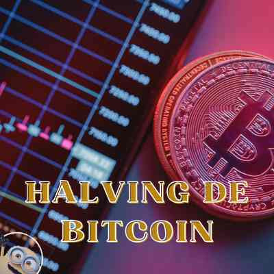 Halving de Bitcoin: Impacto en la Criptomoneda