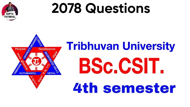 BSC.CSIT 4th Sem 2078 Questions