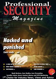 Professional Security Magazine - February 2017 | ISSN 1745-0950 | TRUE PDF | Mensile | Professionisti | Sicurezza
Professional Security Magazine has been successfully filling the growing need to voice the opinions of the security industry and its users since 1989. We pride ourselves on our ability to drive forward the interests of the industry through our monthly publication of Professional Security Magazine.
If you have a news story or item that you think worthy of publication in Professional Security Magazine, our editorial team would very much like to hear from you.
Anything with a security bias, anything topical, original, funny or a view point that you feel strongly about: every submission is given due weight and consideration for publication.