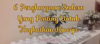 6 Penghargaan Sodexo Yang Penting Untuk Tingkatkan Kinerja