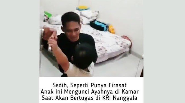 Firazat Anak !!! Viral sebuah Video Lettu Imam Adi 'Ditahan' Anaknya Sebelum Bertugas di KRI Nanggala 402