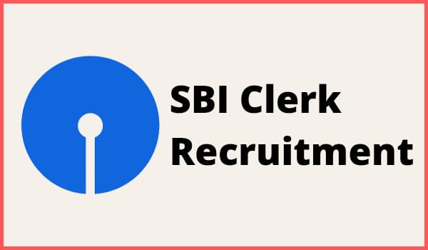 SBI Clerk Recruitment 2022 Notification, Apply Online, Last date, Eligibility