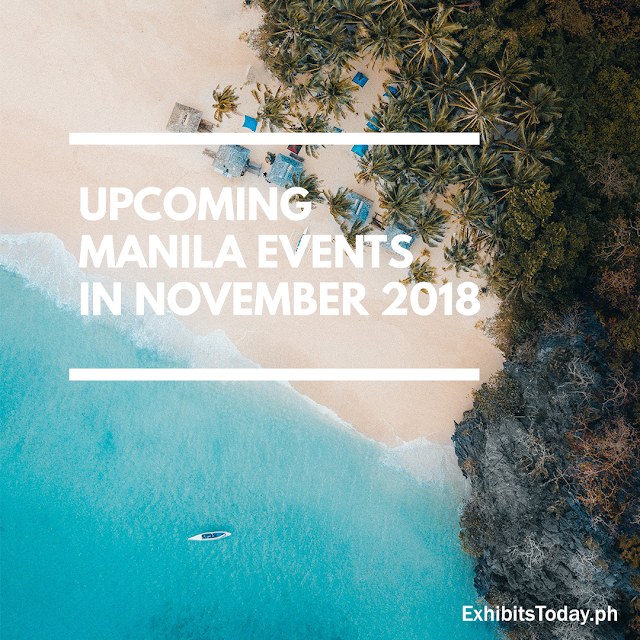 Upcoming Manila Events in November 2018