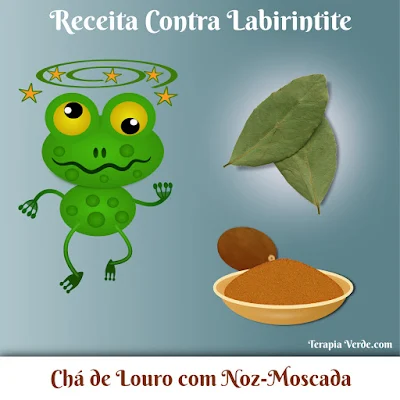 Receita Contra Labirintite: Chá de Louro com Noz-Moscada