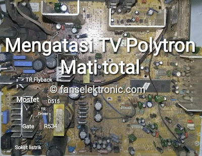 mengatasi tv polytron mati total