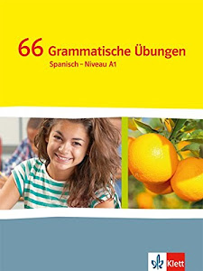 ¡Vamos! ¡Adelante! 1: 66 Grammatische Übungen 1. Lernjahr (¡Vamos! ¡Adelante! Spanisch als 2. Fremdsprache. Ausgabe ab 2014)