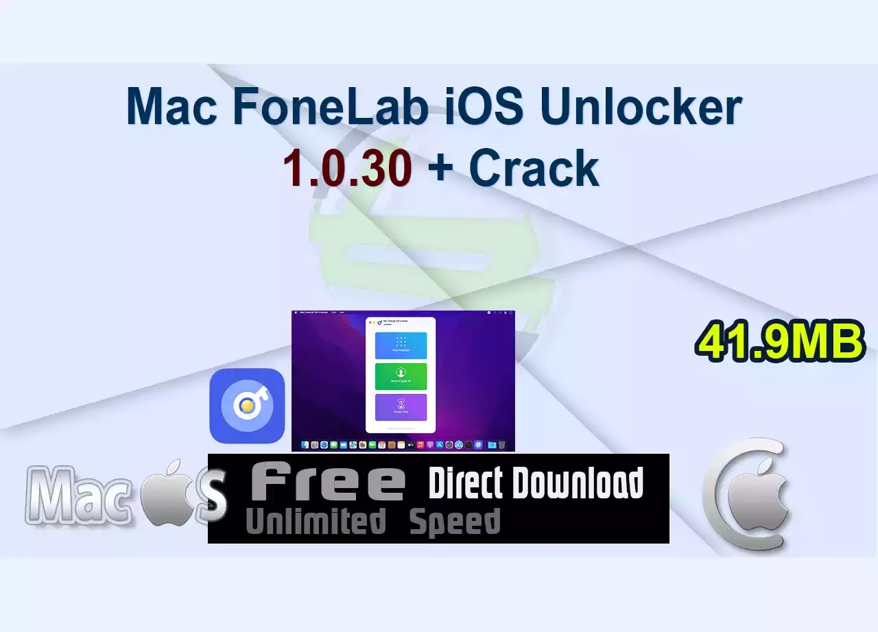 Mac FoneLab iOS Unlocker 1.0.30 + Crack