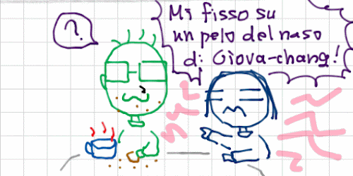 Mi fisso su un pelo del naso di Giova-chang! ?