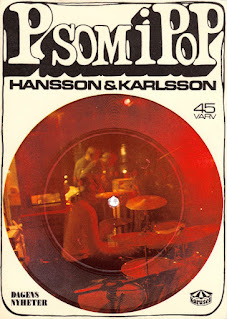 Hansson & Karlsson "Live 66-68"(bootleg) +“Pipeline, Sundsvall 1999” (bootleg) + “P Som I Pop”1968, Single + "Lidingö Airport" 1967, Single Sweden Psych,Experimental,Prog Jazz Rock Fusion,Electronic