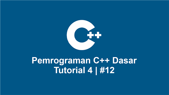 Pemrograman C++ Dasar 04 - Logical Operator
