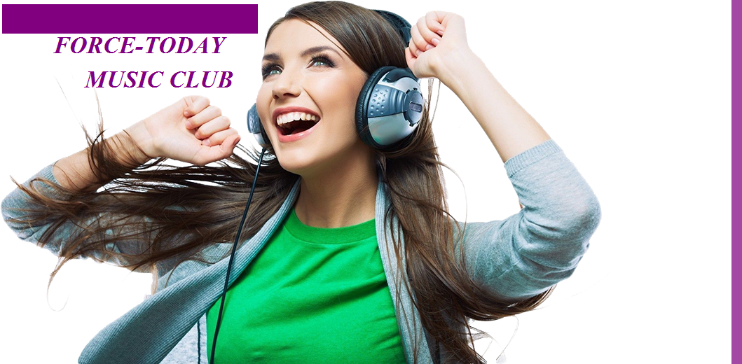  FORCE TODAY MUSIC CLUB 