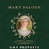 Lançamento: Uma Proposta e Nada Mais de Mary Balogh