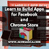 How to Build Apps for Facebook and Chrome Store