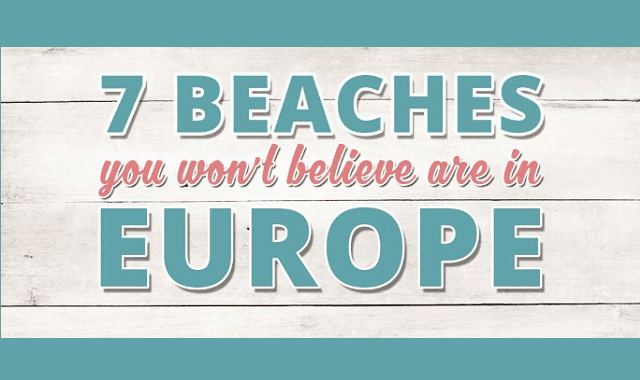 7 Beaches You Won't Believe are in Europe