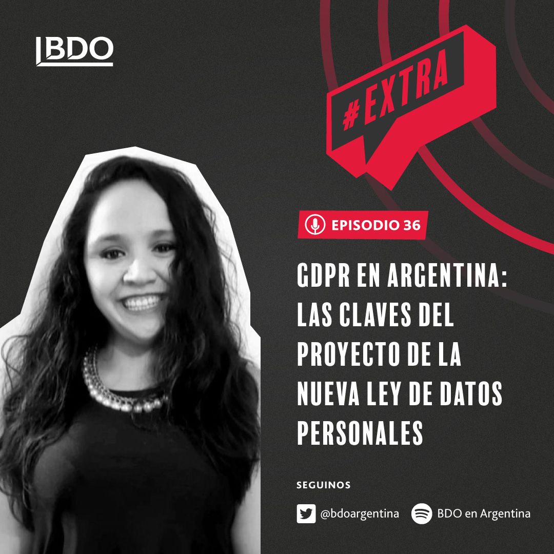 BDO Extra: GDPR en Argentina | Nueva Ley de Datos Personales