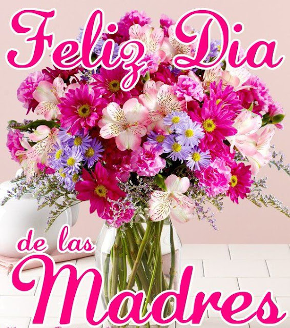 Feliz dia de las  Madres Mayo 2018