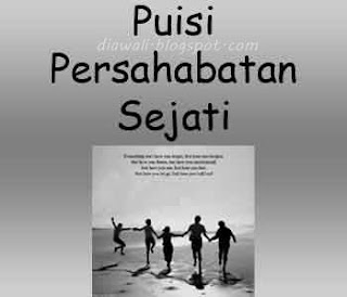 Puisi persahabatan sejati terbaru 2013 adalah kata kata dalam bentuk puisi bertema persahabatan sejati yang tidak dipisahkan karena kata mutiara persahabatan.