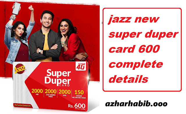 jazz new super duper card 600 complete details | azharhabib