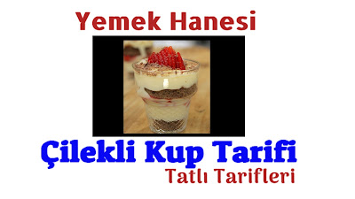 Çilekli Kup Tarifi