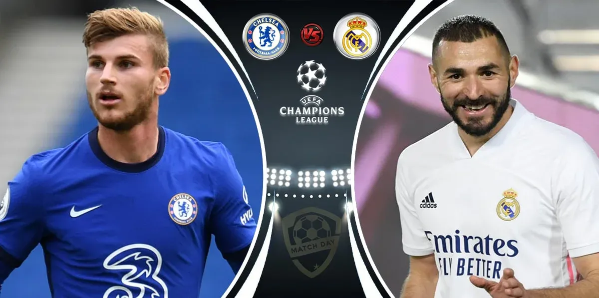 Chelsea vs Real Madrid Predictions, Tips & Match Preview