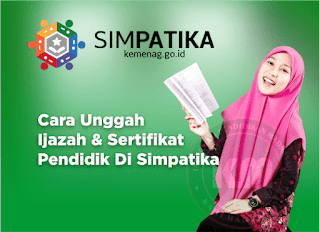 Cara unggah Ijazah Dan Sertifikat Pendidik Di Simpatika