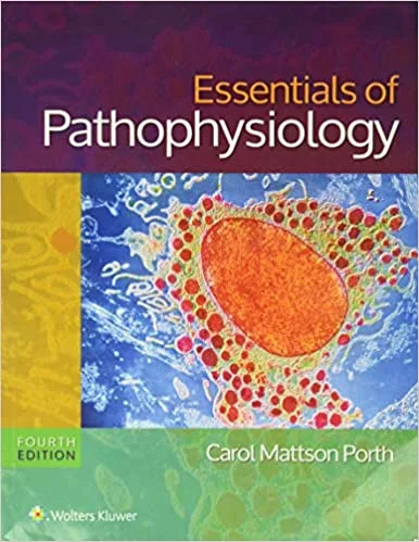 Essentials of Pathophysiology: Concepts of Altered States Fourth, North American Edition PDF