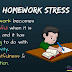 Homework Stress | Warning Signs & Role of a parent to reduce Homework Stress