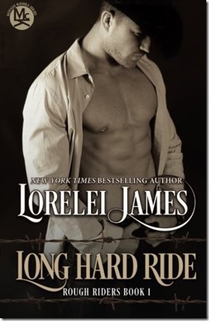 Review: Long Hard Ride (Rough Riders #1) by Lorelei James | About That Story