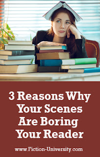 3 Reasons That Perfectly Good Scene Is Boring Your Readers, how to write strong scenes, fixing weak scenes