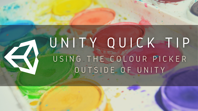 Unity Quick Tip Using the Colour Picker Outside of Unity